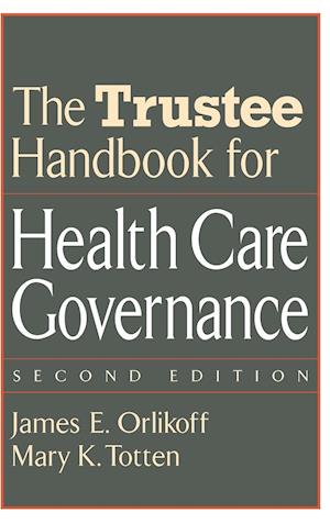 The Trustee Handbook for Health Care Governance