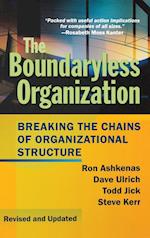 The Boundaryless Organization – Breaking the Chains of Organizational Structure Rev & Updated 2e