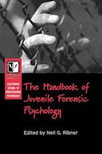 The California School of Professional Psychology – Handbook of Juvenile Forensic Psychology