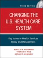 Changing the U.S. Health Care System