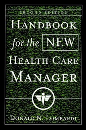 Handbook for the New Health Care Manager