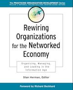 Rewiring Organizations for the Networked Economy