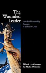 The Wounded Leader – How Real Leadership Emerges in Times of Crisis