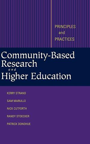 Community–Based Research & Higher Education – Principles & Practice