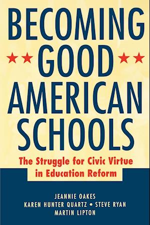 Becoming Good American Schools