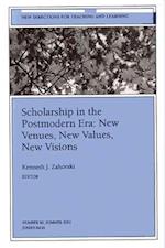 Scholarship in the Postmodern Era – New Venues, New Values, New Visions (JB Journal New Directions for Teaching & Learning Number 90)