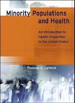 Minority Populations and Health – An Introduction to Health Disparities in the United States