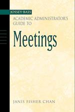 The Jossey-Bass Academic Administrator's Guide to Meetings