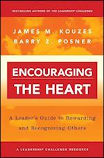 Encouraging the Heart – A Leader's Guide to Reqarding & Recognizing Others