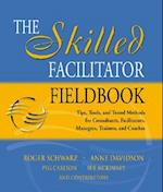 The Skilled Facilitator Fieldbook