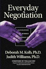 Everyday Negotiation – Navigating the Hidden Agendas in Bargaining