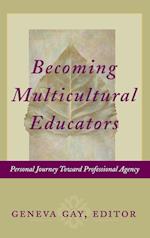 Becoming Multicultural Educators – Personal Journey Toward Professional Agency