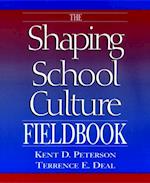 Shaping School Culture Fieldbook