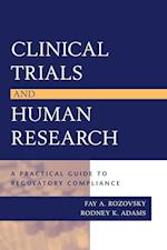 Clinical Trials & Human Research – A Practical Guide to Regulatory Compliance