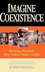 Imagine Coexistence – Restoring Humanity After Violent Ethnic Conflict