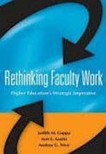 Rethinking Faculty Work – Higher Education's Strategic Imperative