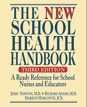 The New School Health Handbook 3e – A Ready Reference for School Nurses and Educators