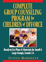 Complete Group Counseling Program for Children of Divorce