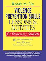 Ready–to–Use Violence Prevention Skills Lessons and Activities for Elementary Students