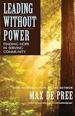 Leading Without Power – Finding Hope in Serving Community