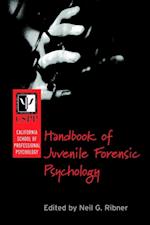 California School of Professional Psychology Handbook of Juvenile Forensic Psychology