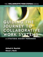 Guiding the Journey to Collaborative Work Systems – A Strategic Design Workbook