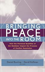 Bringing Peace Into the Room – How the Personal Qualities of the Mediator Impact the Process of Conflict Resolution