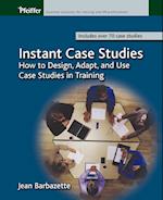 Instant Case Studies – How to Design, Adapt and Use Case Studies in Training