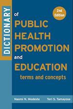 Dictionary of Public Health Promotion and Education – Terms and Concepts 2e
