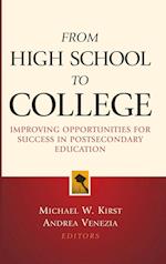 From High School to College – Improving Opportunities for Success in Postsecondary Education