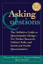 Asking Questions – The Definitive Guide to Questionnaire Design for Market Research, s, and Social and Health Questionnaires, 2e