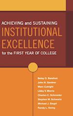 Achieving and Sustaining Institutional Excellence for the First College Year