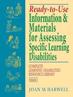 Ready–to–Use Information & Materials for Assessing Specific Learning Disabilities – Complete Learning Disabilities Resource Library V 1