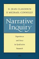 Narrative Inquiry – Experience and Story in Qualitative Research