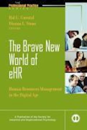 The Brave New World of eHR – Human Resources Management in the Digital Age