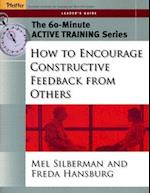 How to Encourage Constructive Feedback From Others – The 60–Minute Active Training Series Leader's Guide