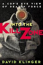 Into the Kill Zone