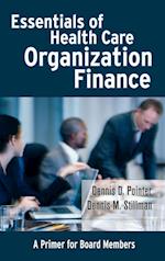 Essentials of Health Care Organization Finance – A  Primer for Board Members
