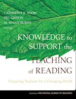 Knowledge to Support the Teaching of Reading