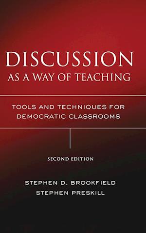 Discussion as a Way of Teaching – Tools and Techniques for Democratic Classrooms 2e