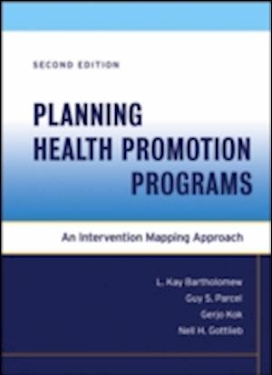 Planning Health Promotion Programs: An Intervention Mapping Approach