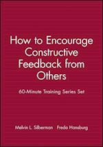 60 Minute Training Series – How to Encourage Constructive Feedback from Others Set