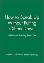 60 Minute Training Series Set – How to Speak Up Without Putting Others Down Set