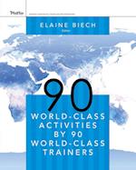 90 World–Class Activities by 90 World–Class Trainers