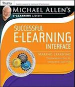 Michael Allen's Online Learning Library – Successful e–Learning Interface – Making Learning Technology Polite, Effective and Fun