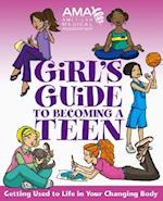 American Medical Association Girl's Guide to Becoming a Teenager