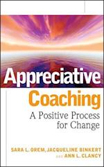 Appreciative Coaching – A Positive Process for Change