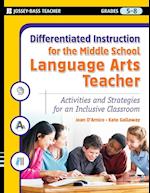 Differentiated Instruction for the Middle School Language Arts Teacher