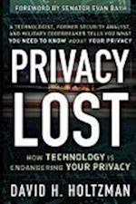 Privacy Lost – How Technology is Endangering Your Privacy
