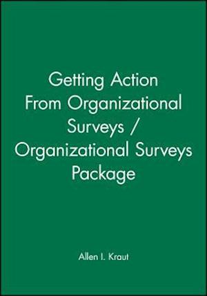Getting Action From Organizational Surveys/ Organizational Surveys Package